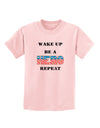 Wake Up Be A Hero Repeat Childrens T-Shirt by TooLoud-Childrens T-Shirt-TooLoud-PalePink-X-Small-Davson Sales