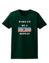 Wake Up Be A Hero Repeat Womens Dark T-Shirt by TooLoud-Womens T-Shirt-TooLoud-Forest-Green-Small-Davson Sales