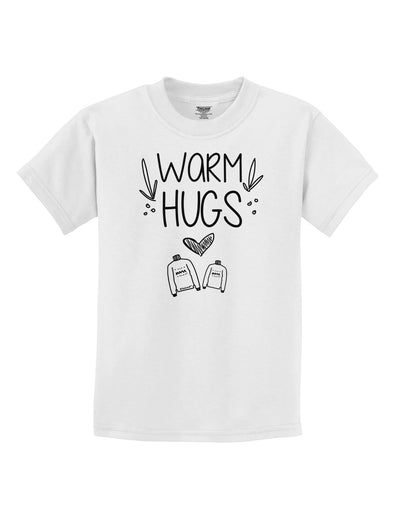 Warm Hugs Childrens T-Shirt-Childrens T-Shirt-TooLoud-White-X-Small-Davson Sales