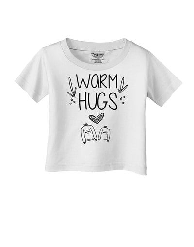 Warm Hugs Infant T-Shirt White 18Months Tooloud