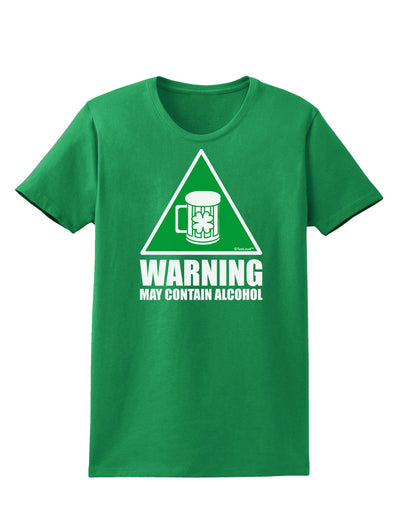 Warning May Contain Alcohol Womens Dark T-Shirt by TooLoud-Womens T-Shirt-TooLoud-Kelly-Green-X-Small-Davson Sales