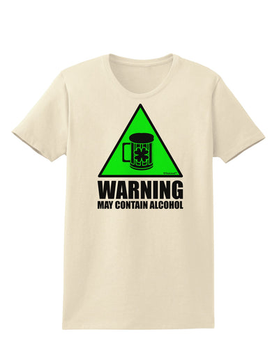 Warning May Contain Alcohol Womens T-Shirt by TooLoud-Womens T-Shirt-TooLoud-Natural-X-Small-Davson Sales