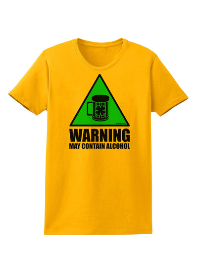 Warning May Contain Alcohol Womens T-Shirt by TooLoud-Womens T-Shirt-TooLoud-Gold-X-Small-Davson Sales