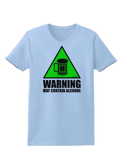 Warning May Contain Alcohol Womens T-Shirt by TooLoud-Womens T-Shirt-TooLoud-Light-Blue-X-Small-Davson Sales