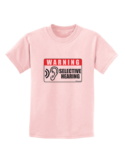 Warning Selective Hearing Funny Childrens T-Shirt by TooLoud-TooLoud-PalePink-X-Small-Davson Sales