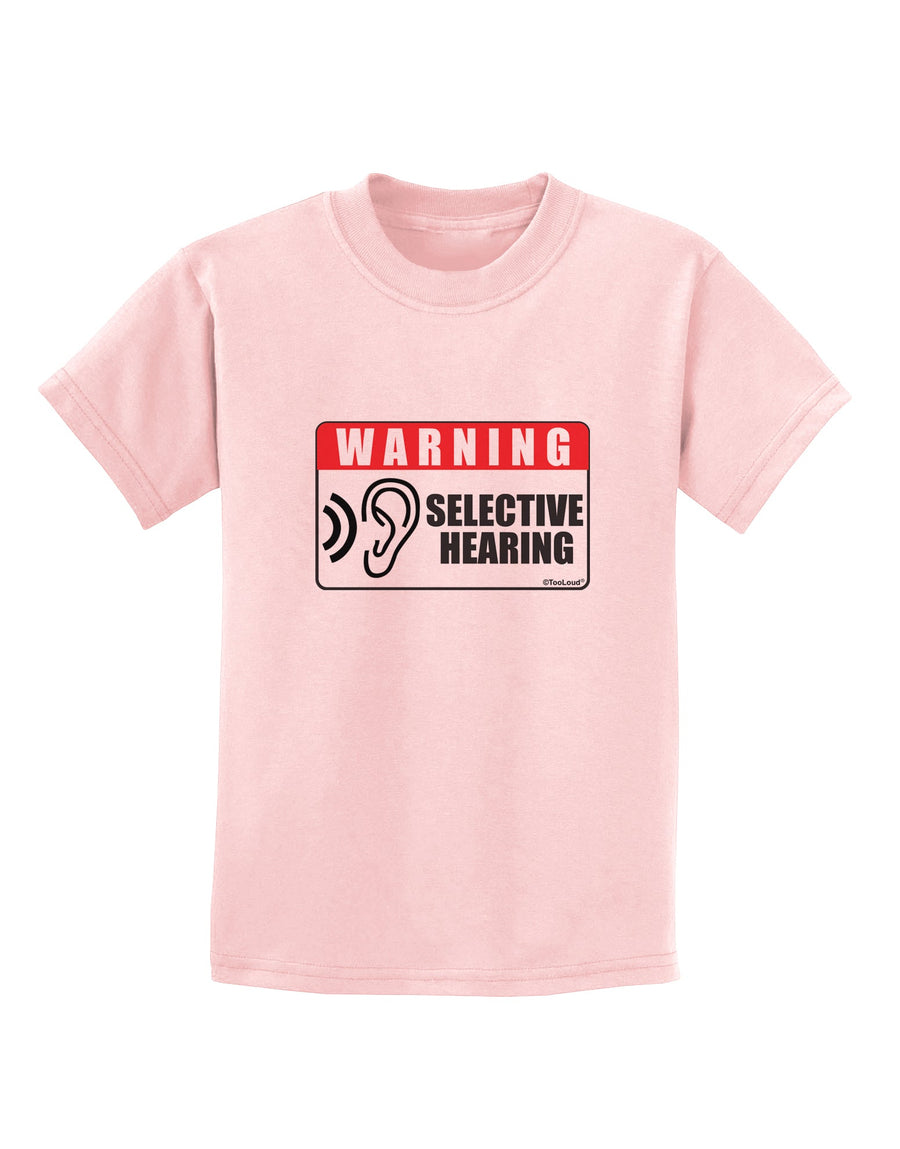 Warning Selective Hearing Funny Childrens T-Shirt by TooLoud-TooLoud-White-X-Small-Davson Sales