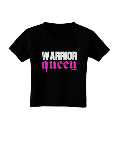 Warrior Queen Pink Script Toddler T-Shirt Dark-Toddler T-Shirt-TooLoud-Black-2T-Davson Sales