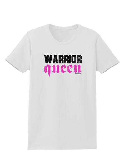 Warrior Queen Pink Script Womens T-Shirt-Womens T-Shirt-TooLoud-White-X-Small-Davson Sales