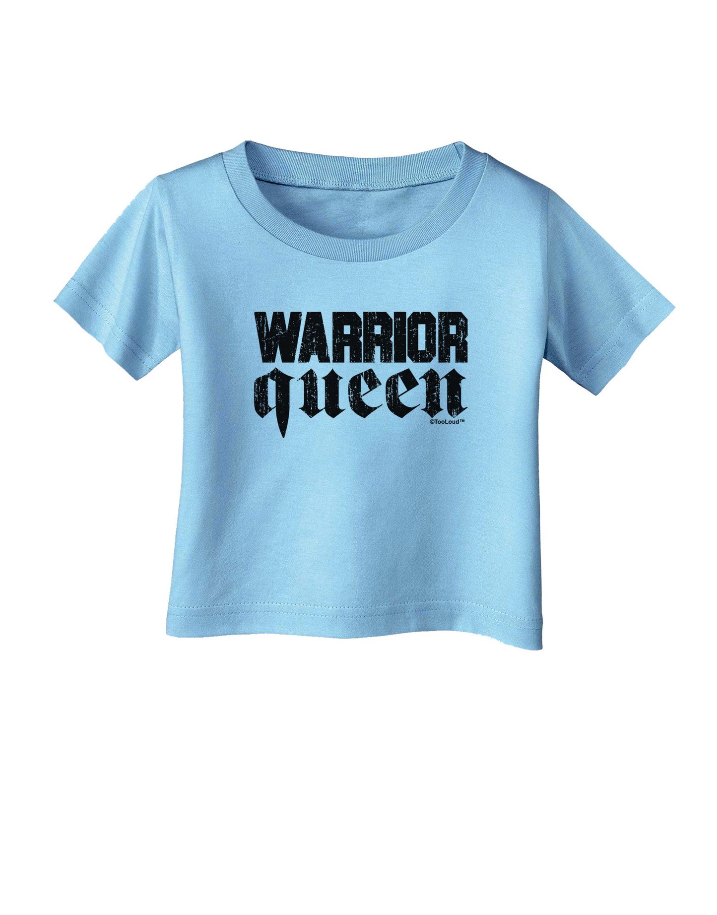 Warrior Queen Script Infant T-Shirt-Infant T-Shirt-TooLoud-Aquatic-Blue-06-Months-Davson Sales
