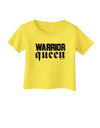 Warrior Queen Script Infant T-Shirt-Infant T-Shirt-TooLoud-Yellow-06-Months-Davson Sales