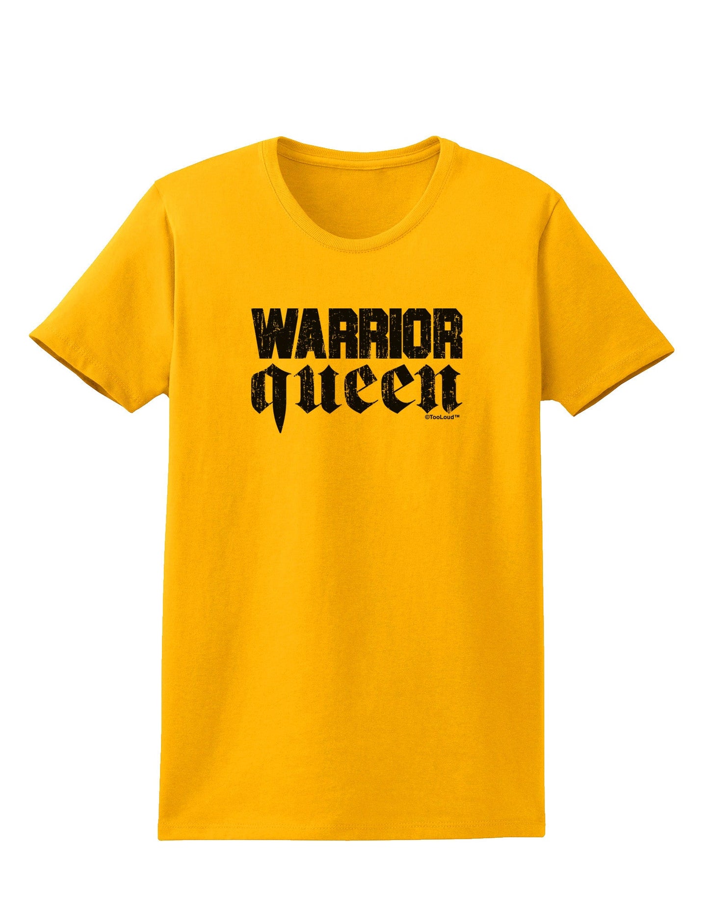 Warrior Queen Script Womens T-Shirt-Womens T-Shirt-TooLoud-Gold-X-Small-Davson Sales