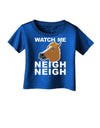 Watch Me Neigh Neigh Infant T-Shirt Dark by TooLoud-Infant T-Shirt-TooLoud-Royal-Blue-06-Months-Davson Sales