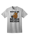 Watch Me Neigh Neigh - Premium Adult T-Shirt for Equestrian Enthusiasts-Mens T-shirts-TooLoud-AshGray-Small-Davson Sales