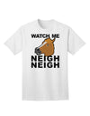 Watch Me Neigh Neigh - Premium Adult T-Shirt for Equestrian Enthusiasts-Mens T-shirts-TooLoud-White-Small-Davson Sales