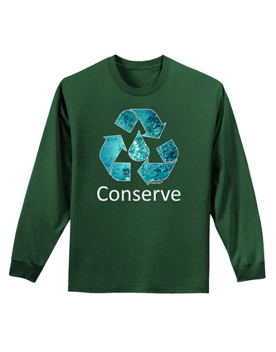 Water Conservation Text Adult Long Sleeve Dark T-Shirt by TooLoud-TooLoud-Dark-Green-Small-Davson Sales