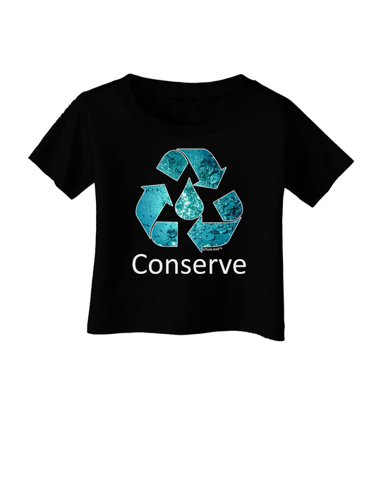 Water Conservation Text Infant T-Shirt Dark by TooLoud-Infant T-Shirt-TooLoud-Black-06-Months-Davson Sales