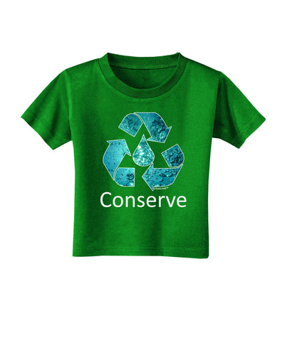 Water Conservation Text Toddler T-Shirt Dark by TooLoud-Toddler T-Shirt-TooLoud-Clover-Green-2T-Davson Sales