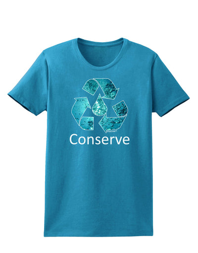 Water Conservation Text Womens Dark T-Shirt by TooLoud-Womens T-Shirt-TooLoud-Turquoise-X-Small-Davson Sales