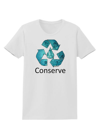 Water Conservation Text Womens T-Shirt by TooLoud-Womens T-Shirt-TooLoud-White-X-Small-Davson Sales