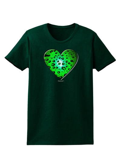 Water Droplet Heart Green Womens Dark T-Shirt by TooLoud-Womens T-Shirt-TooLoud-Forest-Green-Small-Davson Sales