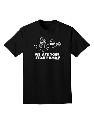 We Ate Your Stick Family - Funny Adult Dark T-Shirt by TooLoud-Mens T-Shirt-TooLoud-Black-Small-Davson Sales