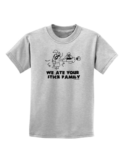 We Ate Your Stick Family - Funny Childrens T-Shirt by TooLoud-Childrens T-Shirt-TooLoud-AshGray-X-Small-Davson Sales