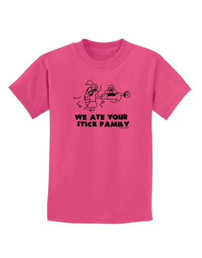 We Ate Your Stick Family - Funny Childrens T-Shirt by TooLoud-Childrens T-Shirt-TooLoud-Sangria-X-Small-Davson Sales