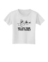 We Ate Your Stick Family - Funny Toddler T-Shirt by TooLoud-Toddler T-Shirt-TooLoud-White-2T-Davson Sales