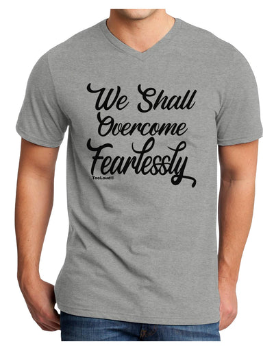 We shall Overcome Fearlessly Adult V-Neck T-shirt-Mens T-Shirt-TooLoud-HeatherGray-Small-Davson Sales