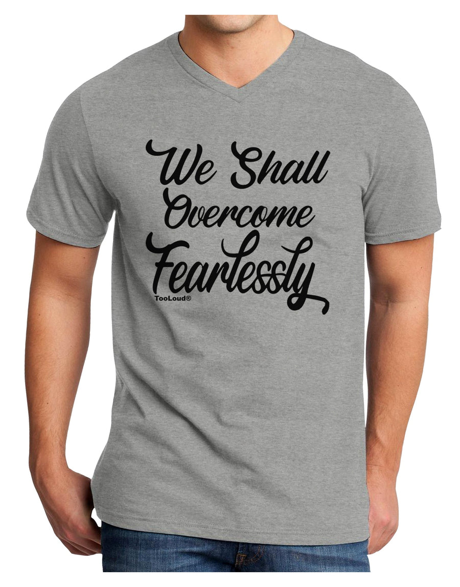 We shall Overcome Fearlessly Adult V-Neck T-shirt White 4XL Tooloud