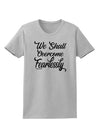 We shall Overcome Fearlessly Womens T-Shirt-Womens T-Shirt-TooLoud-AshGray-X-Small-Davson Sales