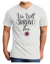 We will Survive This Adult V-Neck T-shirt-Mens T-Shirt-TooLoud-White-Small-Davson Sales