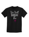 We will Survive This Childrens T-Shirt-Childrens T-Shirt-TooLoud-Black-X-Small-Davson Sales
