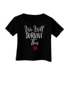 We will Survive This Infant T-Shirt-Infant T-Shirt-TooLoud-Black-06-Months-Davson Sales
