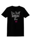 We will Survive This Womens T-Shirt-Womens T-Shirt-TooLoud-Black-X-Small-Davson Sales