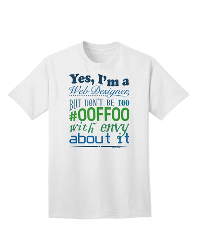 Web Designer -00FF00: Envy-Inducing Adult T-Shirt for the Tech-Savvy-Mens T-shirts-TooLoud-White-Small-Davson Sales