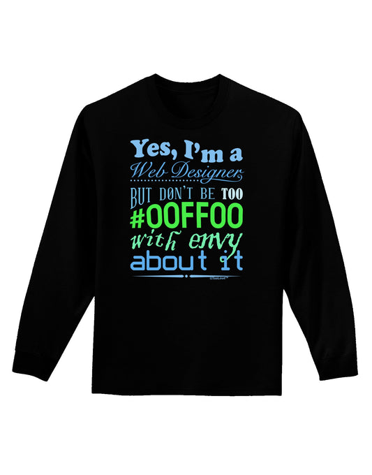 Web Designer -00FF00 With Envy Adult Long Sleeve Dark T-Shirt-TooLoud-Black-Small-Davson Sales