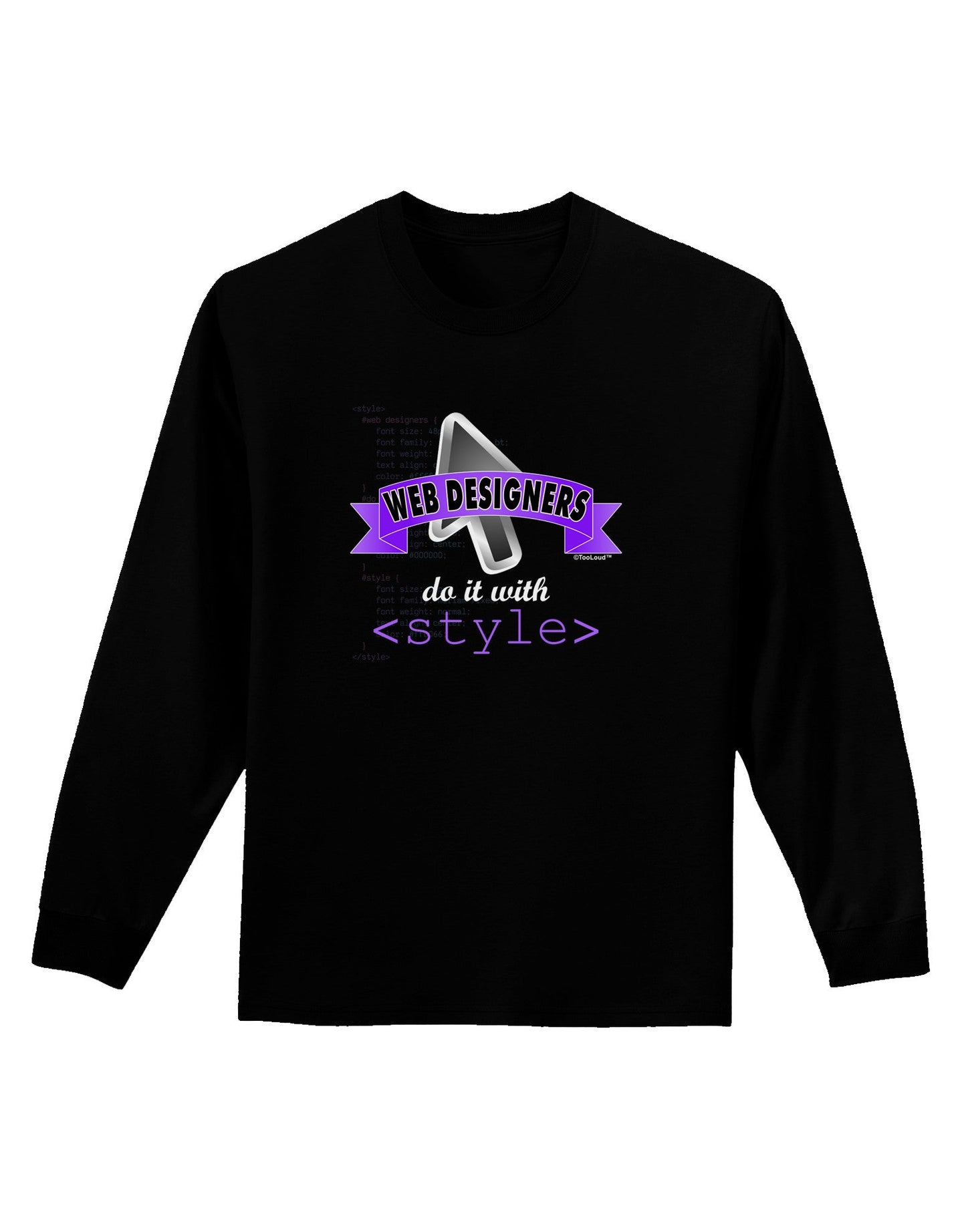 Web Designers - Style Adult Long Sleeve Dark T-Shirt-TooLoud-Black-Small-Davson Sales