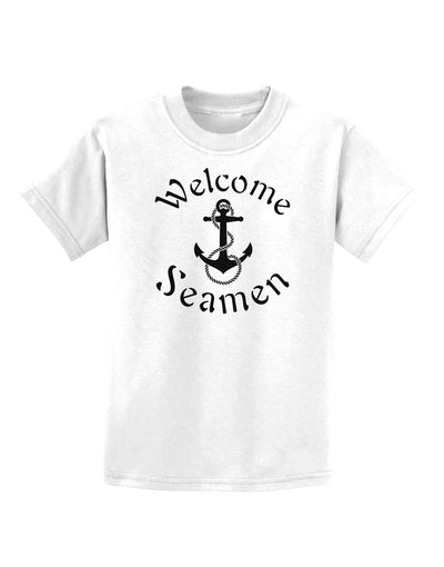 Welcome Seamen Childrens T-Shirt-Childrens T-Shirt-TooLoud-White-X-Small-Davson Sales