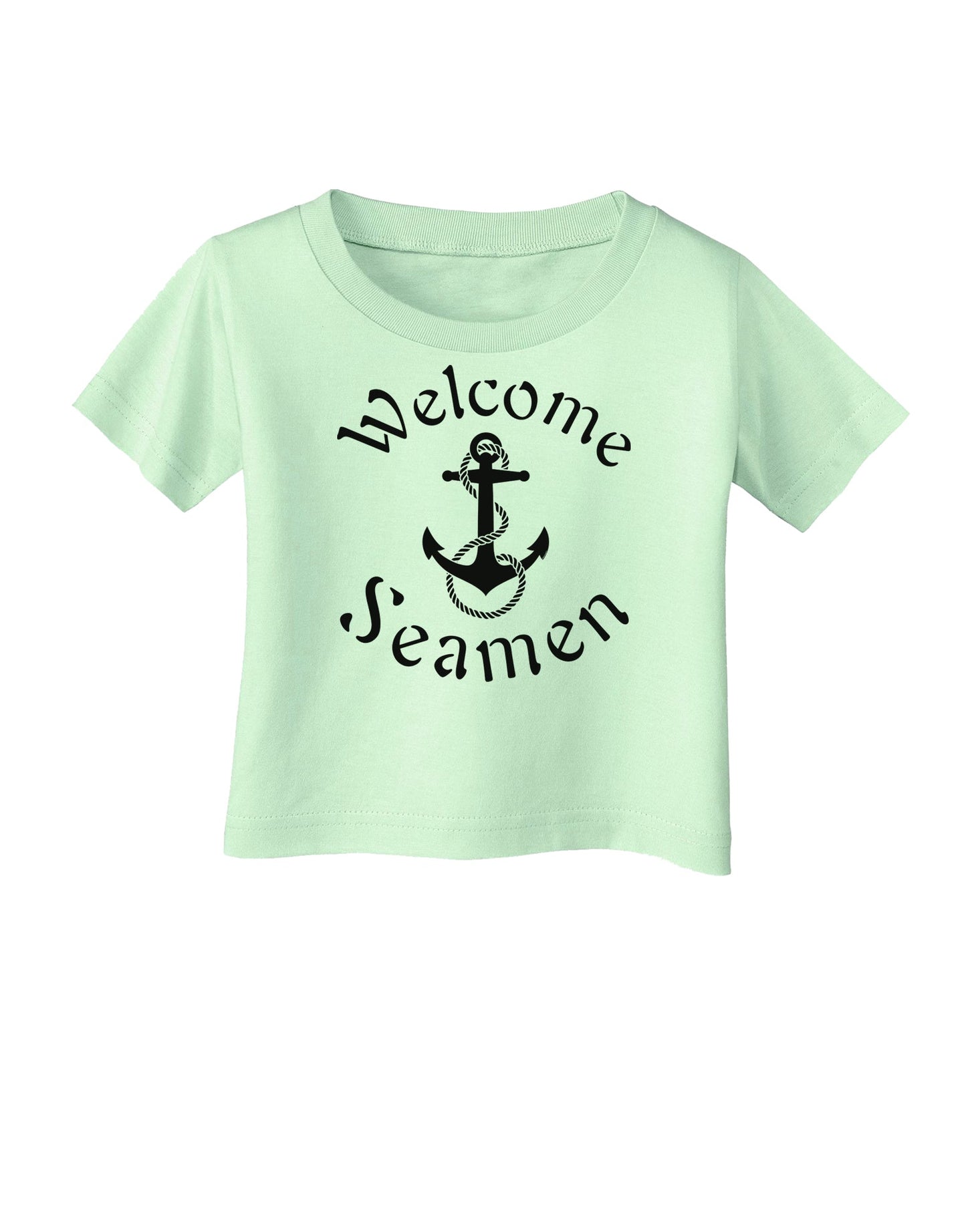 Welcome Seamen Infant T-Shirt-Infant T-Shirt-TooLoud-Light-Green-06-Months-Davson Sales
