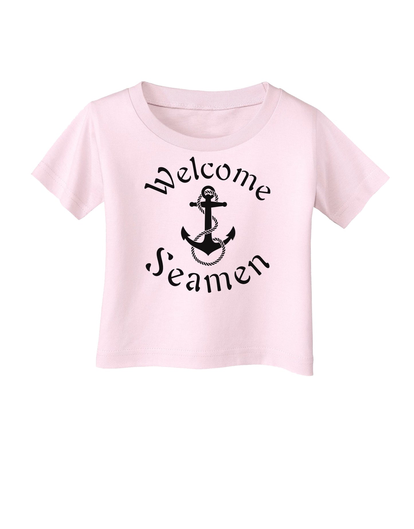 Welcome Seamen Infant T-Shirt-Infant T-Shirt-TooLoud-Light-Pink-06-Months-Davson Sales