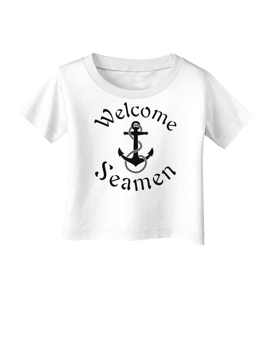 Welcome Seamen Infant T-Shirt-Infant T-Shirt-TooLoud-White-06-Months-Davson Sales