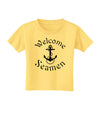 Welcome Seamen Toddler T-Shirt-Toddler T-Shirt-TooLoud-Daffodil-Yellow-2T-Davson Sales