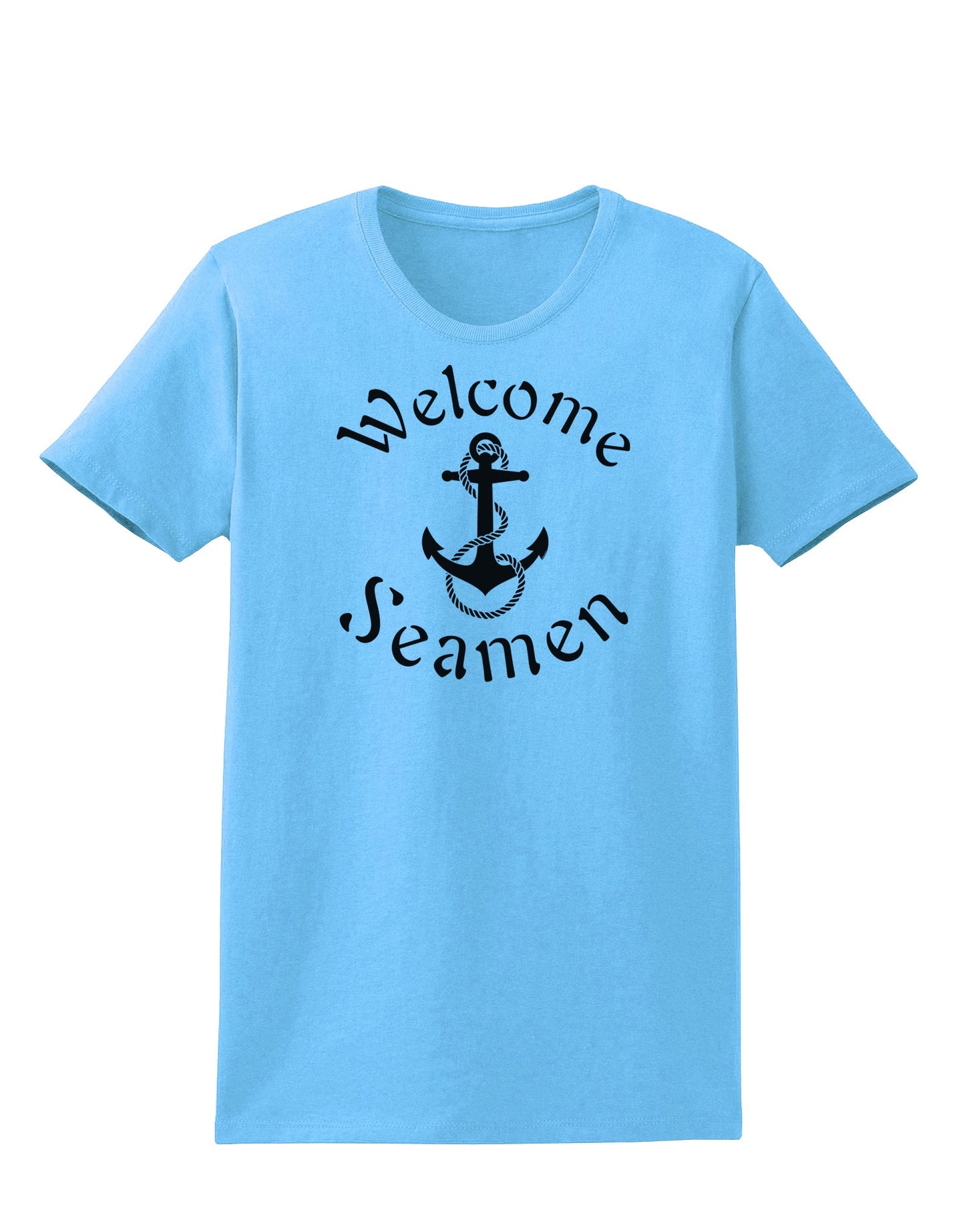 Welcome Seamen Womens T-Shirt-Womens T-Shirt-TooLoud-Aquatic-Blue-X-Small-Davson Sales