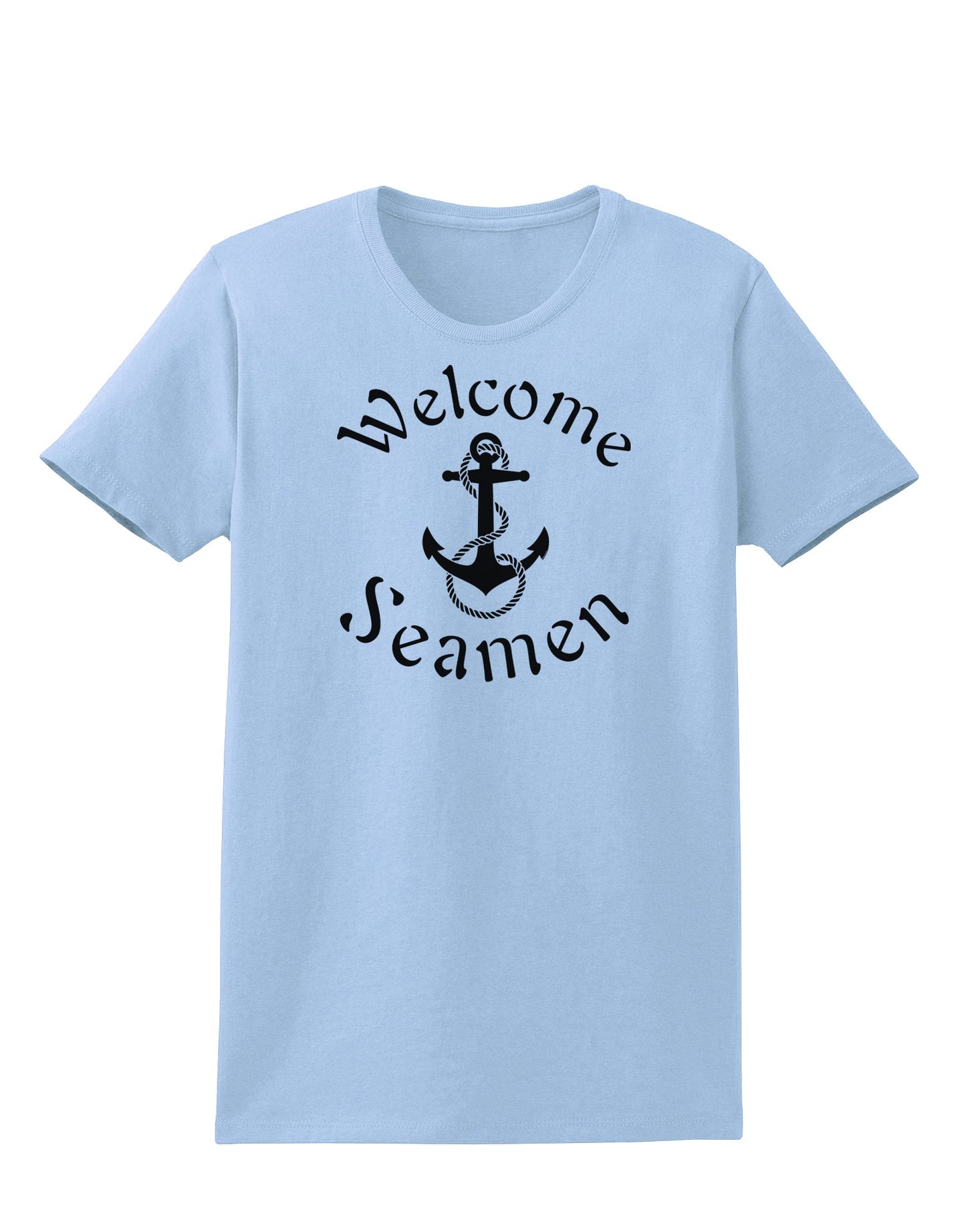 Welcome Seamen Womens T-Shirt-Womens T-Shirt-TooLoud-Light-Blue-X-Small-Davson Sales