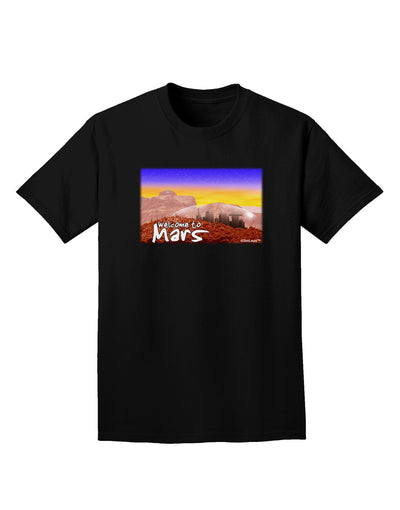 Welcome to Mars Adult Dark T-Shirt-Mens T-Shirt-TooLoud-Black-Small-Davson Sales