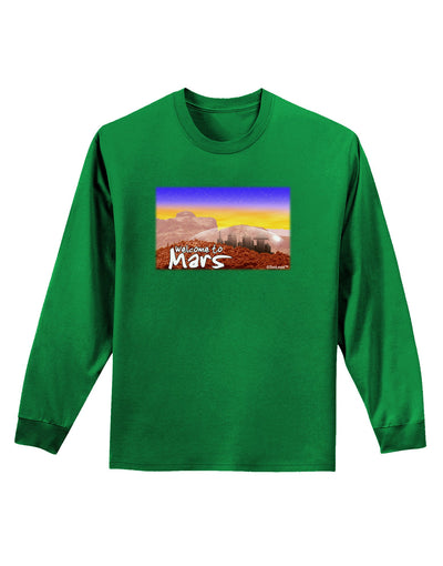 Welcome to Mars Adult Long Sleeve Dark T-Shirt-TooLoud-Kelly-Green-Small-Davson Sales