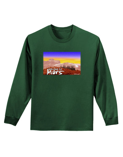 Welcome to Mars Adult Long Sleeve Dark T-Shirt-TooLoud-Dark-Green-Small-Davson Sales