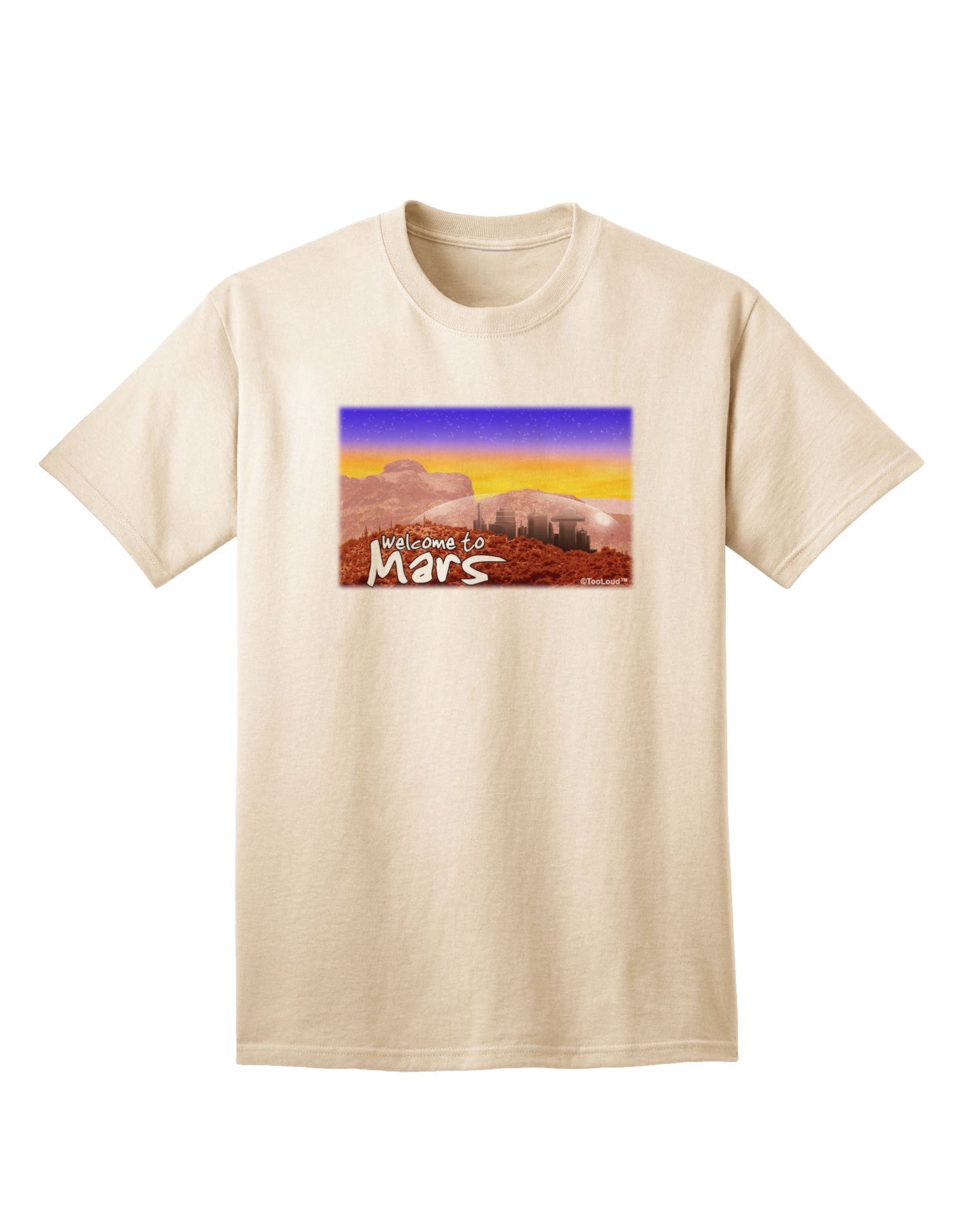 Welcome to Mars Adult T-Shirt-Mens T-Shirt-TooLoud-Natural-Small-Davson Sales