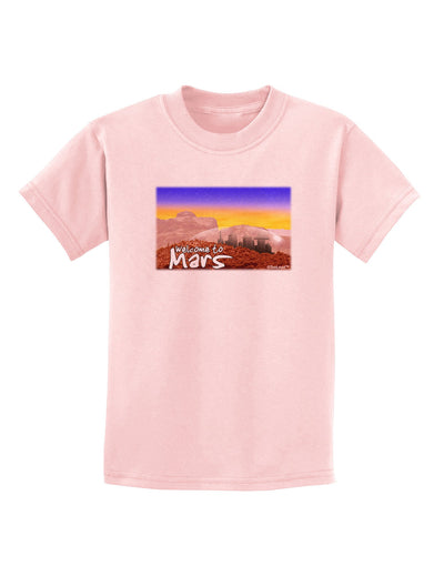 Welcome to Mars Childrens T-Shirt-Childrens T-Shirt-TooLoud-PalePink-X-Small-Davson Sales